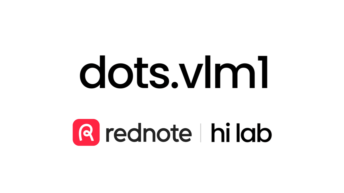dots.vlm1 - 小红书hi lab开源的多模态大模型
