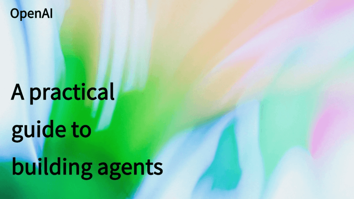 OpenAI《构建Agents实用指南》免费PDF资料下载